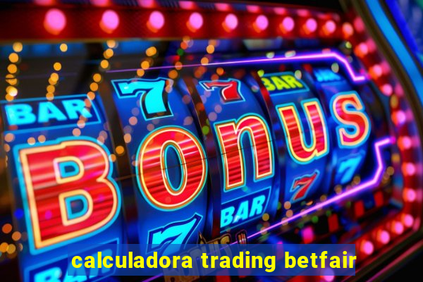 calculadora trading betfair